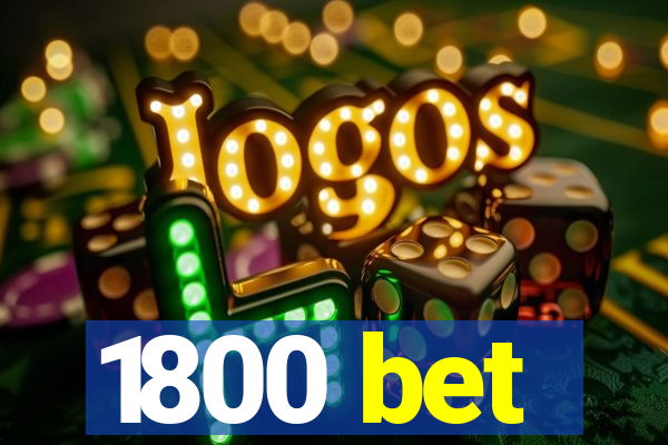 1800 bet